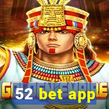 52 bet app